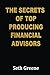 The Secrets of Top Producin...
