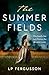 The Summer Fields