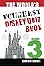 The World's Toughest Disney Quiz Book by Amy Bashor