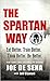 The Spartan Way: Eat Better...