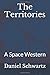 The Territories: A Space We...