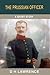 The Prussian Officer by D.H. Lawrence