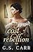 The Cost of Rebellion (The ...