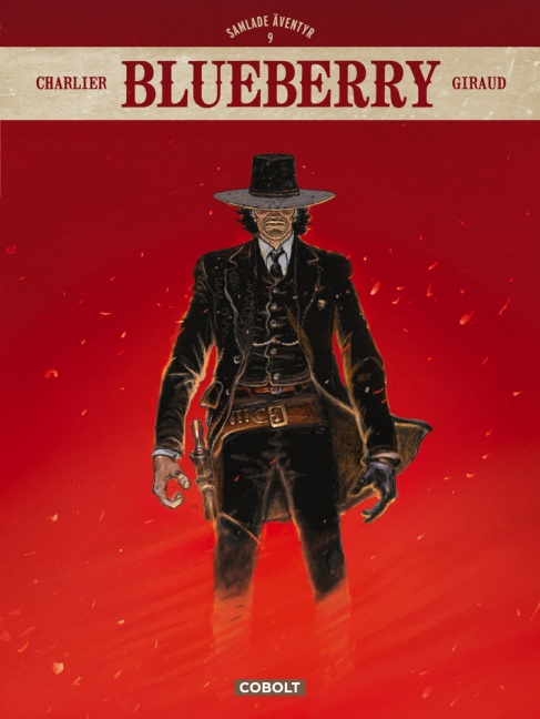Blueberry: Samlade äventyr 9 (Hardcover)
