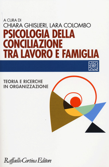 Psicologia della conciliazione tra lavoro e famiglia (Paperback)