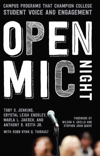 Open Mic Night: Campus Programs That Champion College Student Voice and Engagement (Paperback)