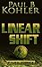 Linear Shift, Part Three