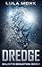 Dredge: Galactic Seduction, Book 1