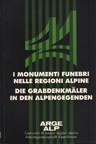 I monumenti funebri nelle regioni alpine (Paperback)