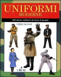 Uniformi moderne. 300 divise militari di tutto il mondo (Hardcover)