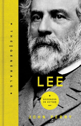 Lee: Goodness in Action (The Generals Series)