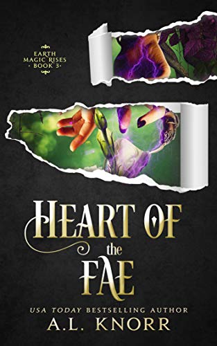 Heart of the Fae (Earth Magic Rises, #3)