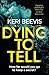 Dying To Tell