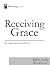 Receiving Grace: Bible Stud...