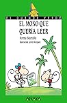 El Mono Que Queria Leer