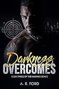 Darkness Overcomes
