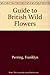 The Macmillan Field Guide to British Wildflowers