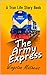 Army Express: A Great Train...