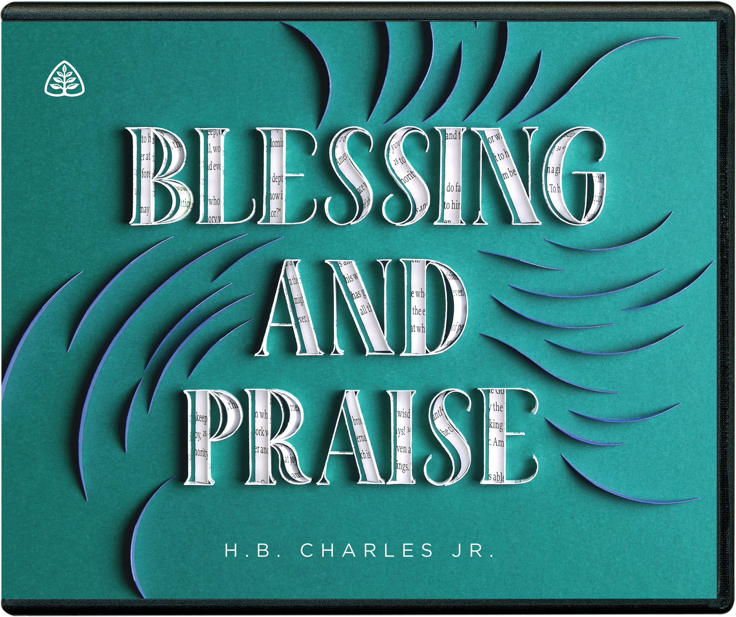 Blessing and Praise: Benedictions and Doxologies in Scripture