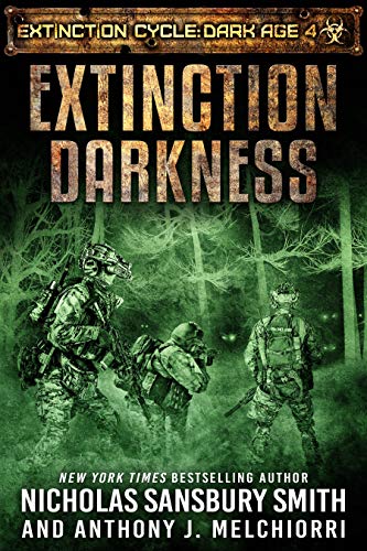 Extinction Darkness (Extinction Cycle: Dark Age #4)