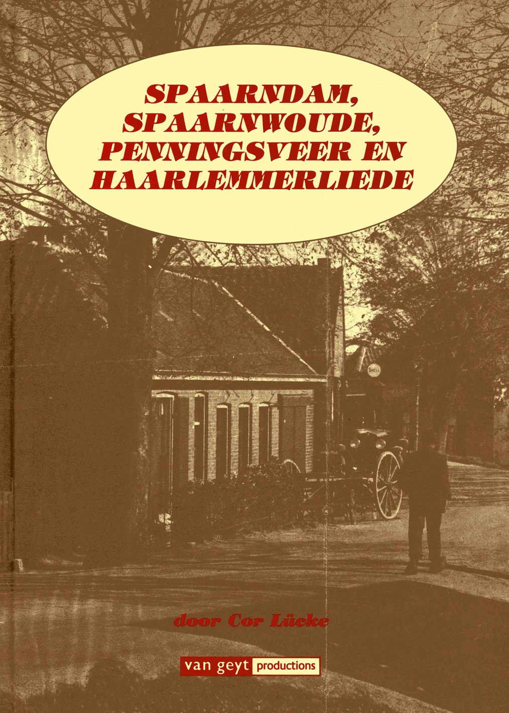 Spaarndam, Spaarnwoude, Penningsveer en Haarlemmerliede