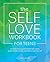 The Self-Love Workbook for ...