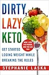 Dirty, Lazy, Keto...
