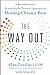 The Way Out: A Revolutionar...