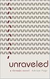 unraveled