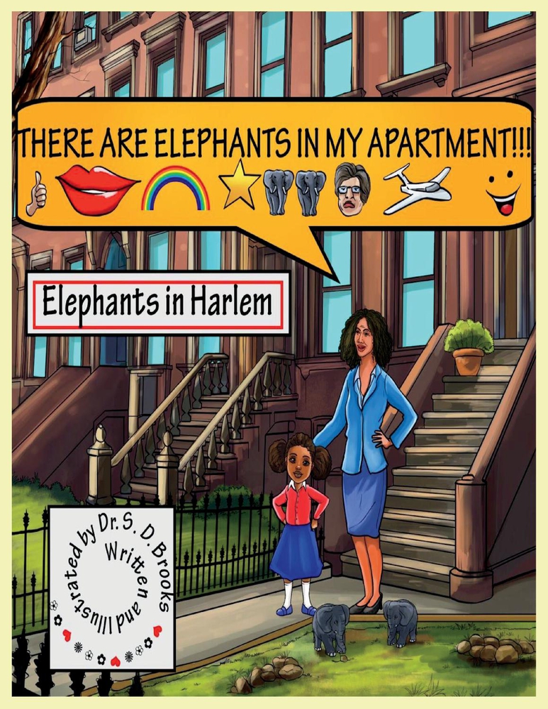 There Are Elephants in My Apartment!!!: Elephants in Harlem (1)