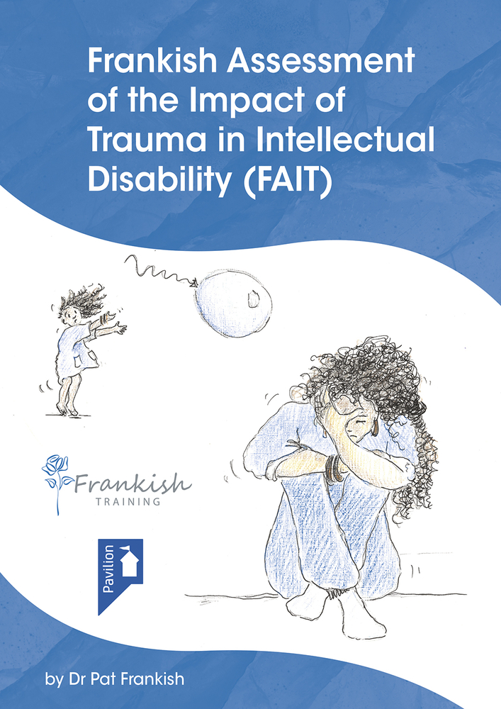 Frankish Assessment of the Impact of Trauma in Intellectual Care in Intellectual Disability (FAIT)