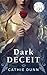 Dark Deceit by Cathie Dunn