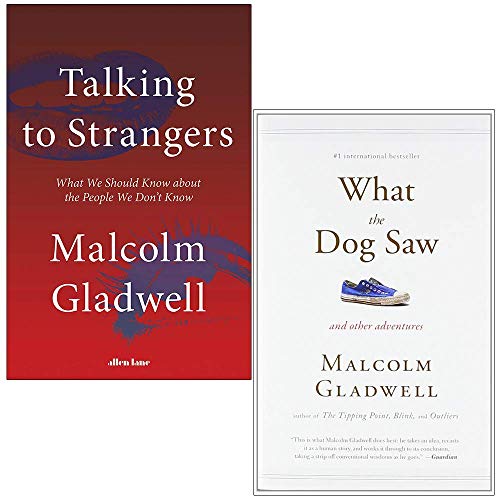 Malcolm Gladwell Collection 2 Books Set (Talking to Strangers, What the Dog Saw)