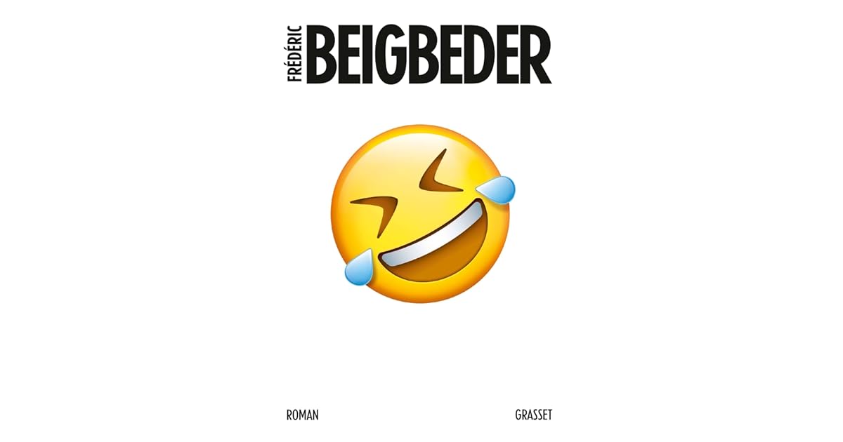 Avoir Images L Homme Qui Pleure De Rire By Frederic Beigbeder dernière par