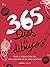 365 días de dibujos: Pinta y dibuja cada día para conseguir un año creativo