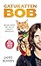 Gatukatten Bob (Katten Bob, #1)