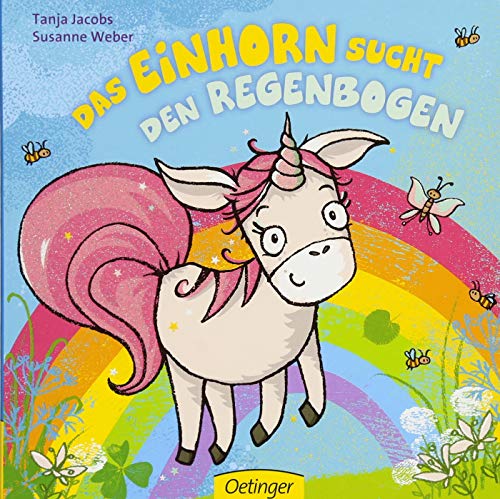 Das Einhorn sucht den Regenbogen (Board book)