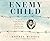Enemy Child: The Story of Norman Mineta, a Boy Imprisoned in a Japanese American Internment Camp During World War II