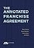 The Annotated Franchise Agreement by Nina Greene