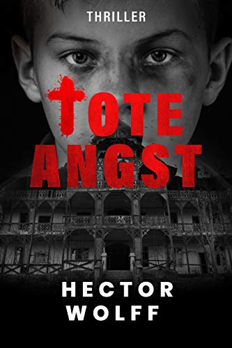 Tote Angst: Thriller (German Edition)