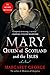 Mary Queen of Scotland & Th...