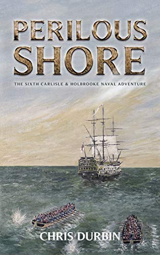 Perilous Shore (Carlisle & Holbrooke Naval Adventures #6)