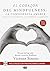 El corazón del Mindfulness:...