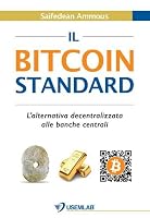 thumbnail image 2 of The Bitcoin Standard: The Decentralized Alternative To Central Banking (Paperback) 2 of 6