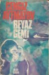 Beyaz Gemi by Chingiz Aitmatov Beyaz Gemi by Chingiz Aitmatov