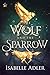 The Wolf and the Sparrow