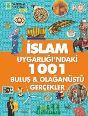 İslam Uygarlığı'ndaki 1001 Buluş ve Olağanüstü Gerçekler (Hardcover)