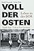 Voll der Osten / Totally East by Harald Hauswald