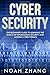 Cyber Security: The Beginners Guide to Learning The Basics of Information Security and Modern Cyber Threats (Discover Cyber Security Series)