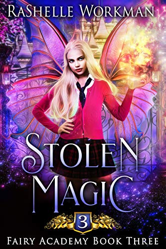Stolen Magic (Fairy Academy #3)